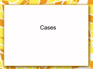 Cases
 