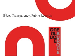 IPRA, Transparency, Public Records
 
