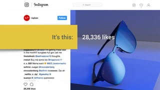 It’s this: 28,336 likes
 