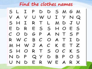 Find the clothes names
 