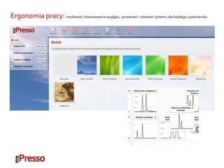Ergonomia pracy: możliwości dostosowania wyglądu, uprawnień i ustawień systemu dla każdego użytkownika
 