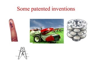 Some patented inventions
 