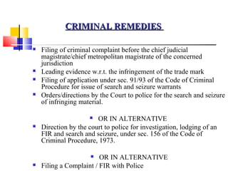CRIMINAL REMEDIES

   Filing of criminal complaint before the chief judicial
    magistrate/chief metropolitan magistrate...