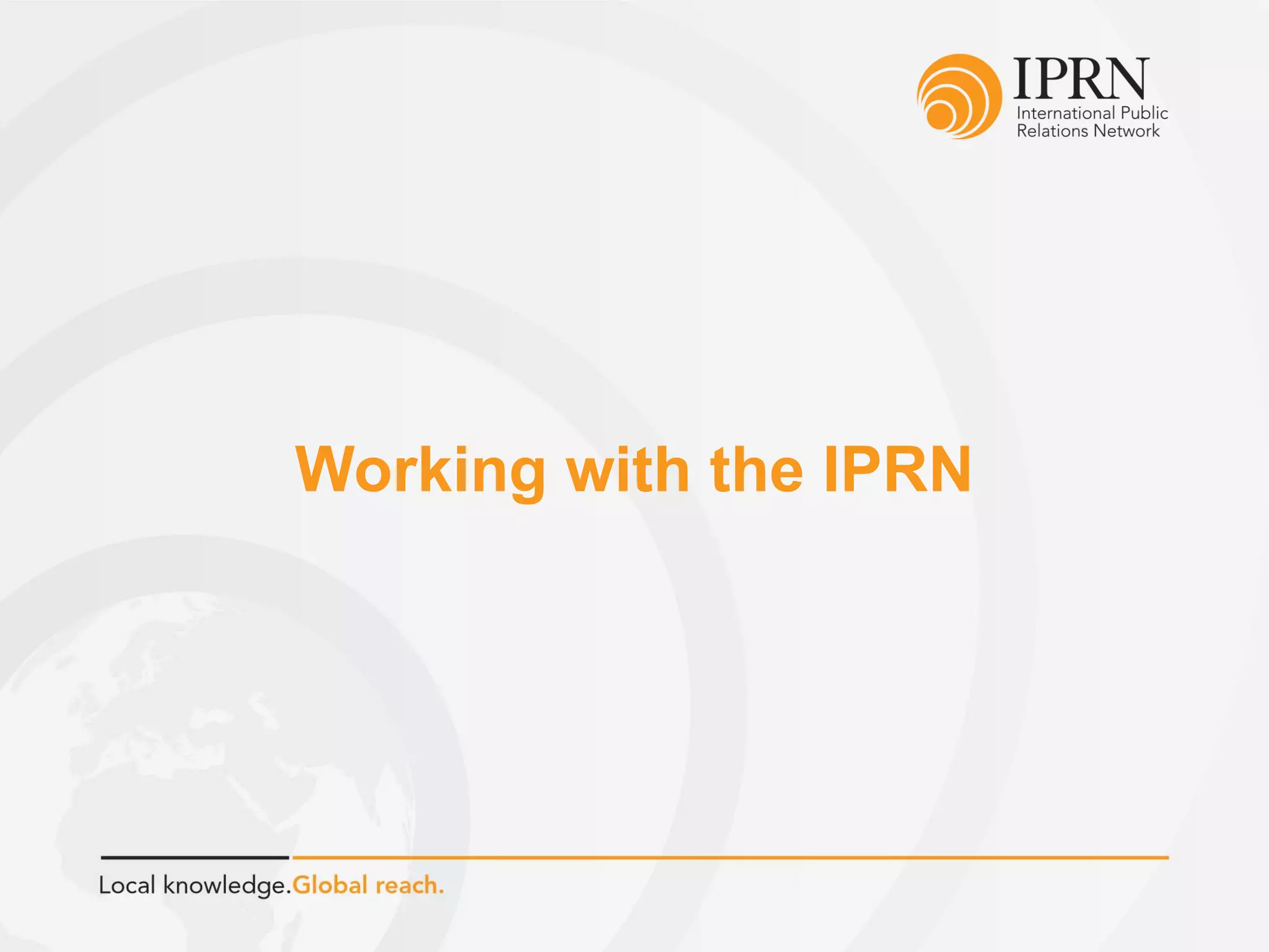 Working with the IPRN
 