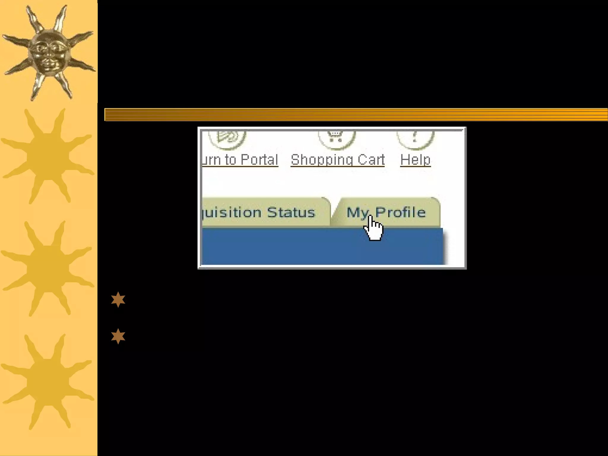 www.csc.cps.k12.il.uspurchasing13
My Profile
Accessed with the My Profile tab
Allows us to enter default information to
be applied to requisitions created
 