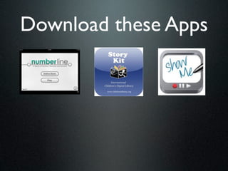 Download these Apps
 