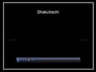 Shakuhachi 