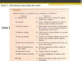 Tema 1. Elementos esenciales de word




Guía Práctica
 
