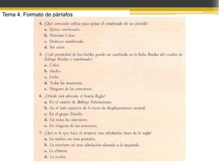 Tema 4. Formato de párrafos
 