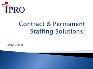 Contract & Permanent Staffing Solutions: May 2010 