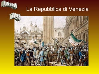 La Repubblica di Venezia Episodi 1848 