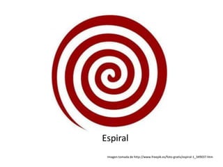 Espiral
 Imagen tomada de http://www.freepik.es/foto-gratis/espiral-1_349037.htm
 
