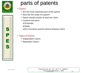 August 2015
S
P
E
S
Presentation by: Dr. Arti R. Thakkar
Associate Professor, SPES
parts of patents
13-03-2009 21
 