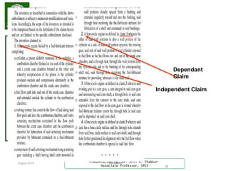 August 2015
S
P
E
S
Presentation by: Dr. Arti R. Thakkar
Associate Professor, SPES
13-03-2009
22
Dependant
Claim
Independent Claim
 