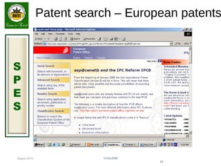 August 2015
S
P
E
S
Patent search – European patents
13-03-2009
24
 