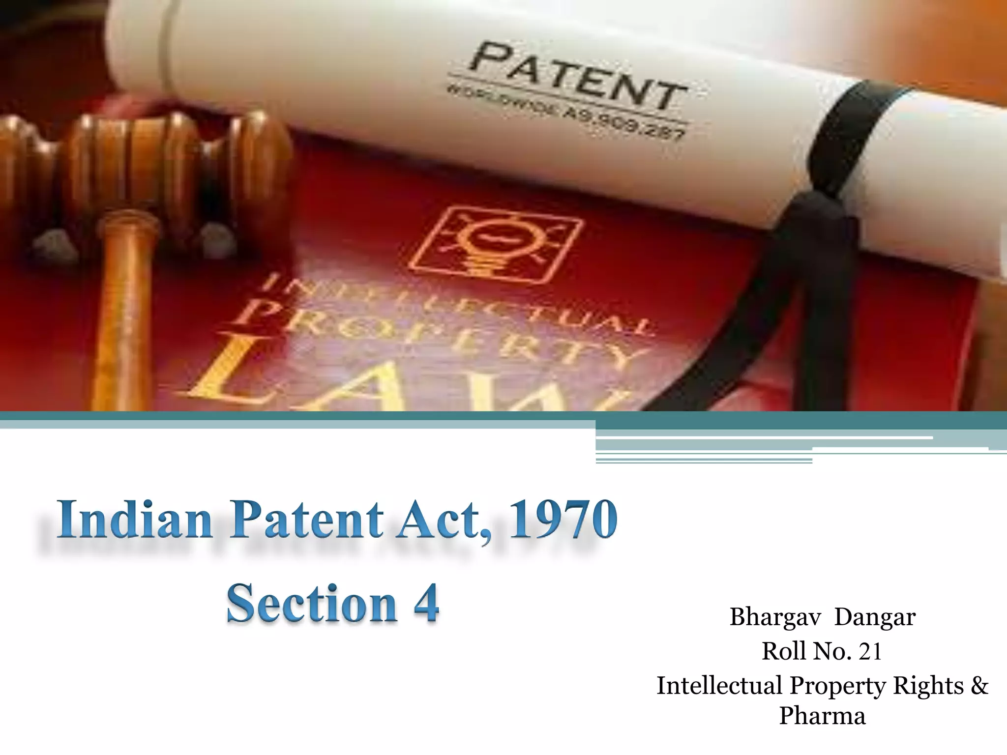 Section 4, Indian Patent Act, 1970 PPT