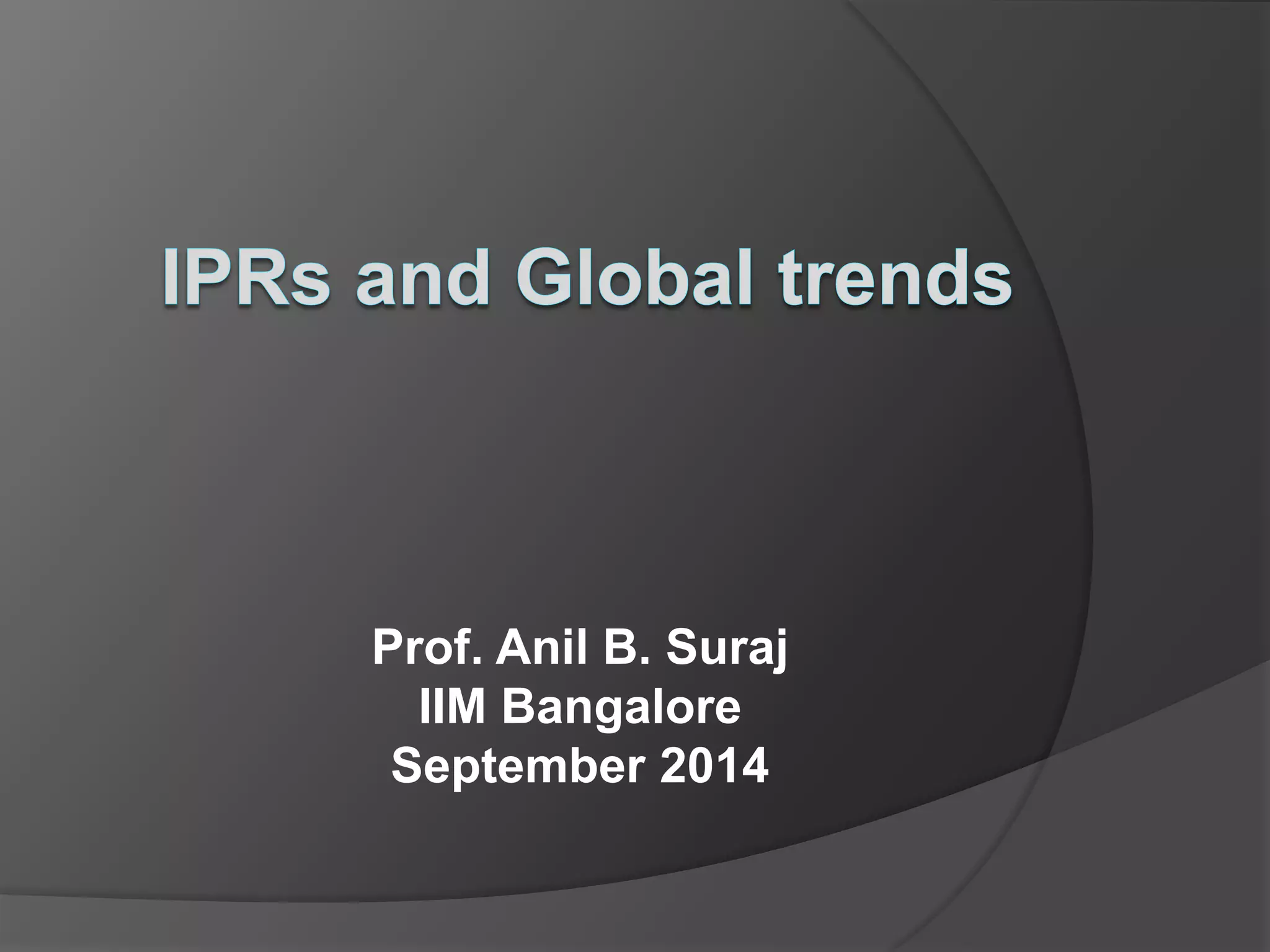 Prof. Anil B. Suraj
IIM Bangalore
September 2014