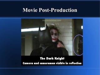 Movie Post-Production
 