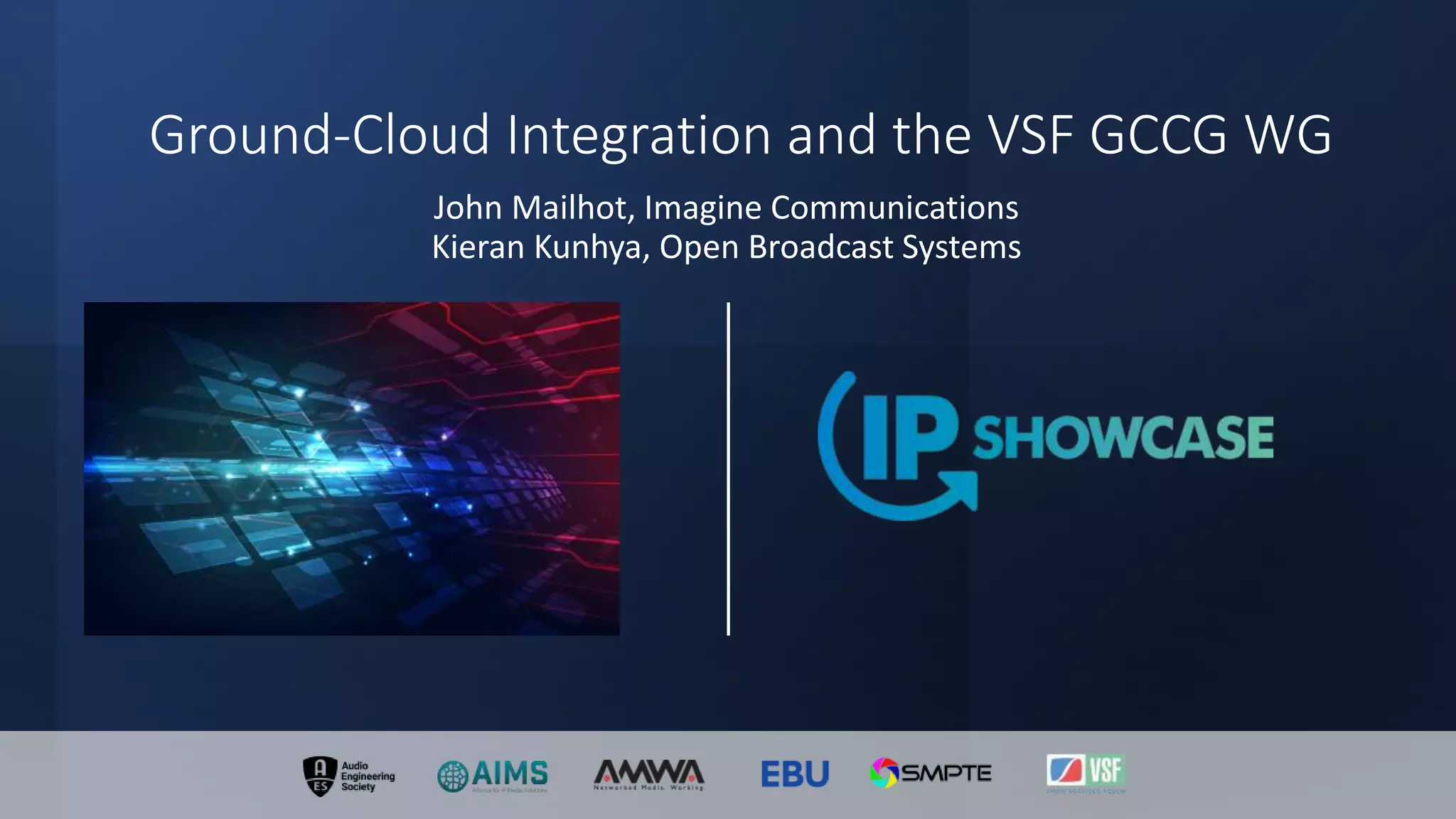 Ground-Cloud-Cloud-Ground - NAB 2022 IP Showcase | PPTX