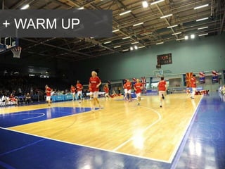 + WARM UP
 