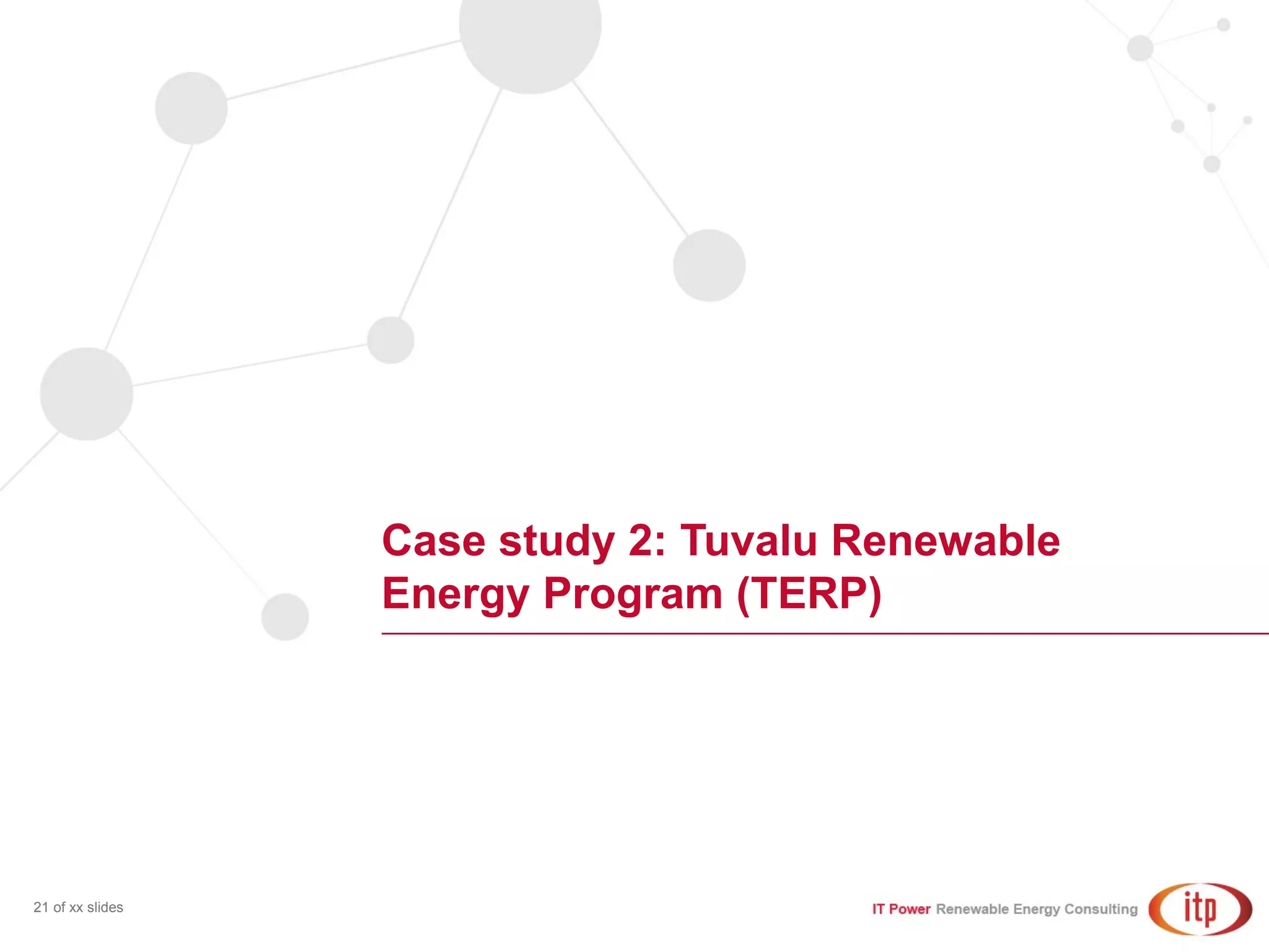 Case study 2: Tuvalu Renewable
Energy Program (TERP)
21 of xx slides
 