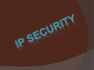 IP SECURITY 