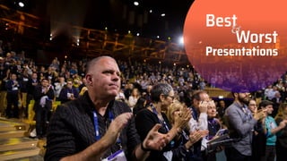 Best
Worst
&
Presentations
 