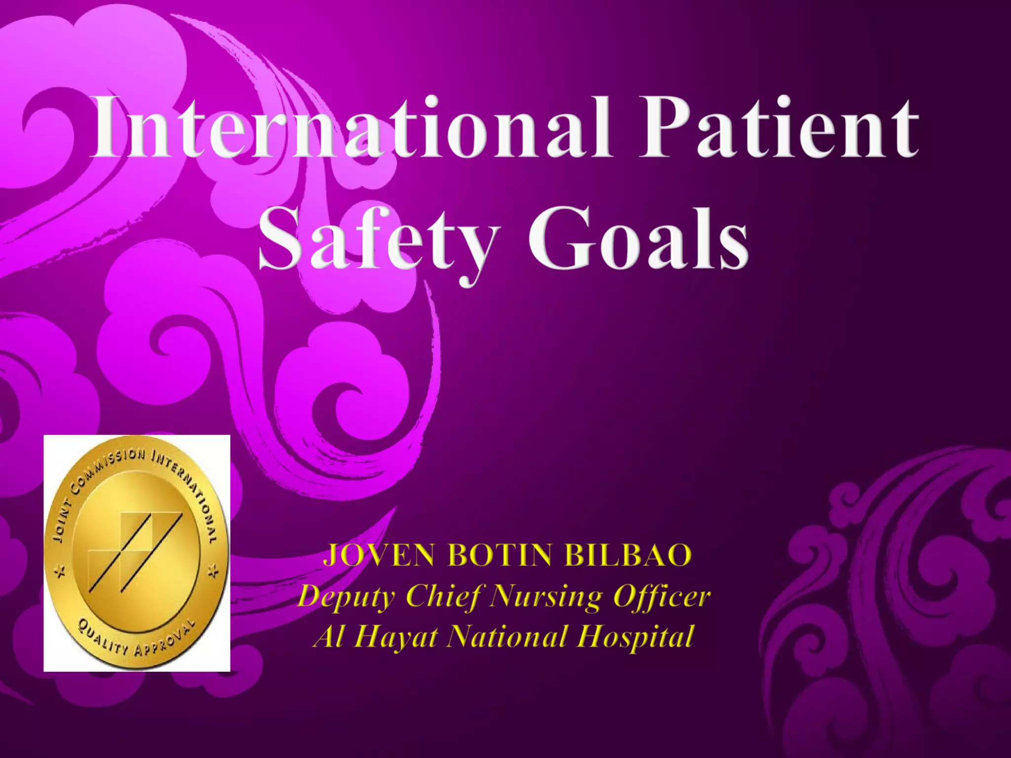 INTERNATIONAL PATIENT SAFETY GOALS PPT