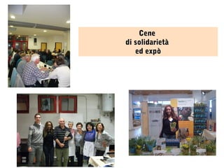 Cene
di solidarietà
ed expò

 