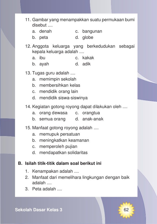 Contoh Soal IPS Kelas 3 Semester 1 KTSP: Menggali Potensi Lokal dan Memahami Lingkungan Sekitar Contoh Soal IPS Kelas 3 Semester 1 KTSP: Menggali Potensi Lokal dan Memahami Lingkungan Sekitar