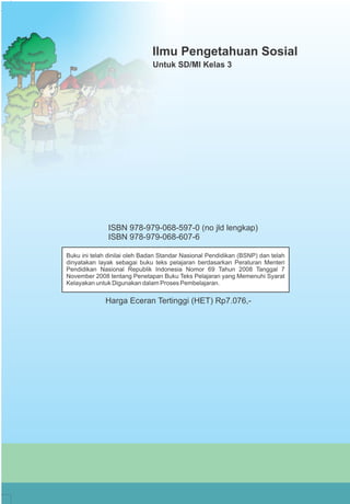 Harga Eceran Tertinggi (HET) Rp7.076,-
ISBN 978-979-068-597-0 (no jld lengkap)
ISBN 978-979-068-607-6
 