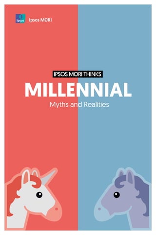MILLENNIAL
Myths and Realities
 