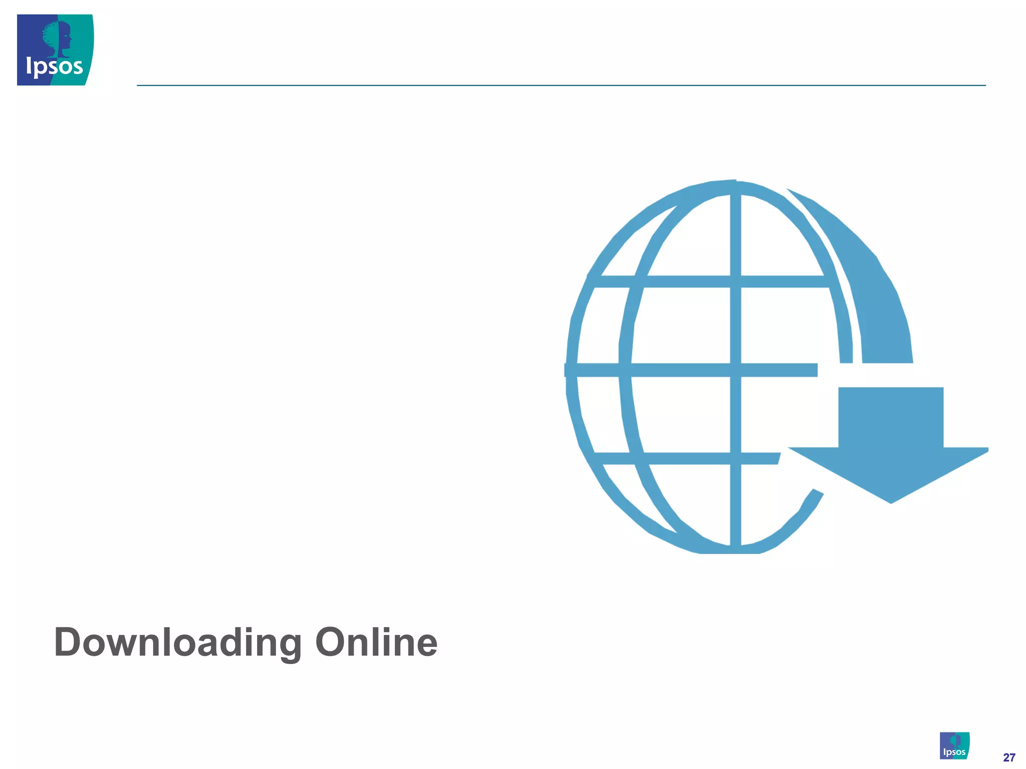 Downloading Online

                     27
 