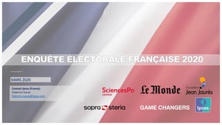 Contact Ipsos (France)
Federico Vacas
federico.vacas@ipsos.com
MARS 2020
 