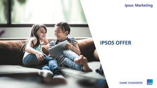 2 © 2015 Ipsos.22222222
IPSOS OFFER
2 © 2015 Ipsos.
 