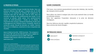17 ©Ipsos – Enquête d’actualité – France 2 / « Vous avez la parole » – Juin 2020
© 2019 IPSOS. ALL RIGHTS RESERVED.
This document constitutes the sole and exclusive property of Ipsos. Ipsos retains all copyrights and other
rights over, without limitation, Ipsos' trademarks, technologies, methodologies, analyses and know how
included or arising out of this document. The addressee of this document undertakes to maintain it
confidential and not to disclose all or part of its content to any third party without the prior written consent
of Ipsos. The addressee undertakes to use this document solely for its own needs (and the needs of its
affiliated companies as the case may be), only for the purpose of evaluating the document for services of
Ipsos. No other use is permitted.
RETROUVEZ-NOUS
www.ipsos.fr facebook.com/ipsos.fr
@IpsosFrancevimeo.com/ipsos
A PROPOS D’IPSOS
Ipsos est le troisième Groupe mondial des études. Avec une
présence effective dans 88 pays, il emploie plus de 16 000
salariés et a la capacité de conduire des programmes de
recherche dans plus de 100 pays. Créé en 1975, Ipsos est
contrôlé et dirigé par des professionnels des études. Ils ont
construit un groupe solide autour d’un positionnement
unique de multi-spécialistes – Etudes sur les Médias et
l’Expression des marques, Recherche Marketing, Etudes pour
le Management de la Relation Clients / Employés, Opinion et
recherche sociale, Recueil de données sur mobile, internet,
face à face et téléphone, traitement et mise à disposition des
résultats.
Ipsos is listed on Eurolist - NYSE-Euronext. The company is
part of the SBF 120 and the Mid-60 index and is eligible for
the Deferred Settlement Service (SRD). ISIN code
FR0000073298, Reuters ISOS.PA, Bloomberg IPS:FP
www.ipsos.com
GAME CHANGERS
Chez Ipsos, nous sommes passionnément curieux des individus, des marchés,
des marques et de la société.
Nous aidons nos clients à naviguer plus vite et plus aisément dans un monde
en profonde mutation.
Nous leur apportons l’inspiration nécessaire à la prise de décisions
stratégiques.
Nous leur délivrons sécurité, rapidité, simplicité et substance.
Nous sommes des Game Changers
 