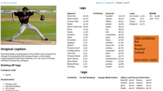 High confidence:
Bat
Batter
Baseball
Softball
And notice: watch
 