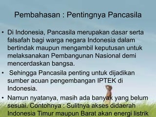 Pancasila Sebagai Paradigma Pengembangan IPTEK | PPTX