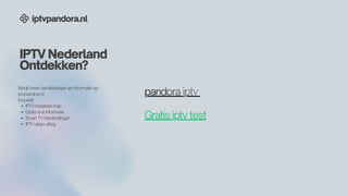 IPTV Nederland
Ontdekken?
iptvpandora.nl
Bekijk meer handleidingen en informatie op:
iptvpandora.nl
Inclusief:
IPTV installatie hulp
Gratis test informatie
Smart TV handleidingen
IPTV apps uitleg
pandora iptv
pandora iptv
Gratis iptv test
 