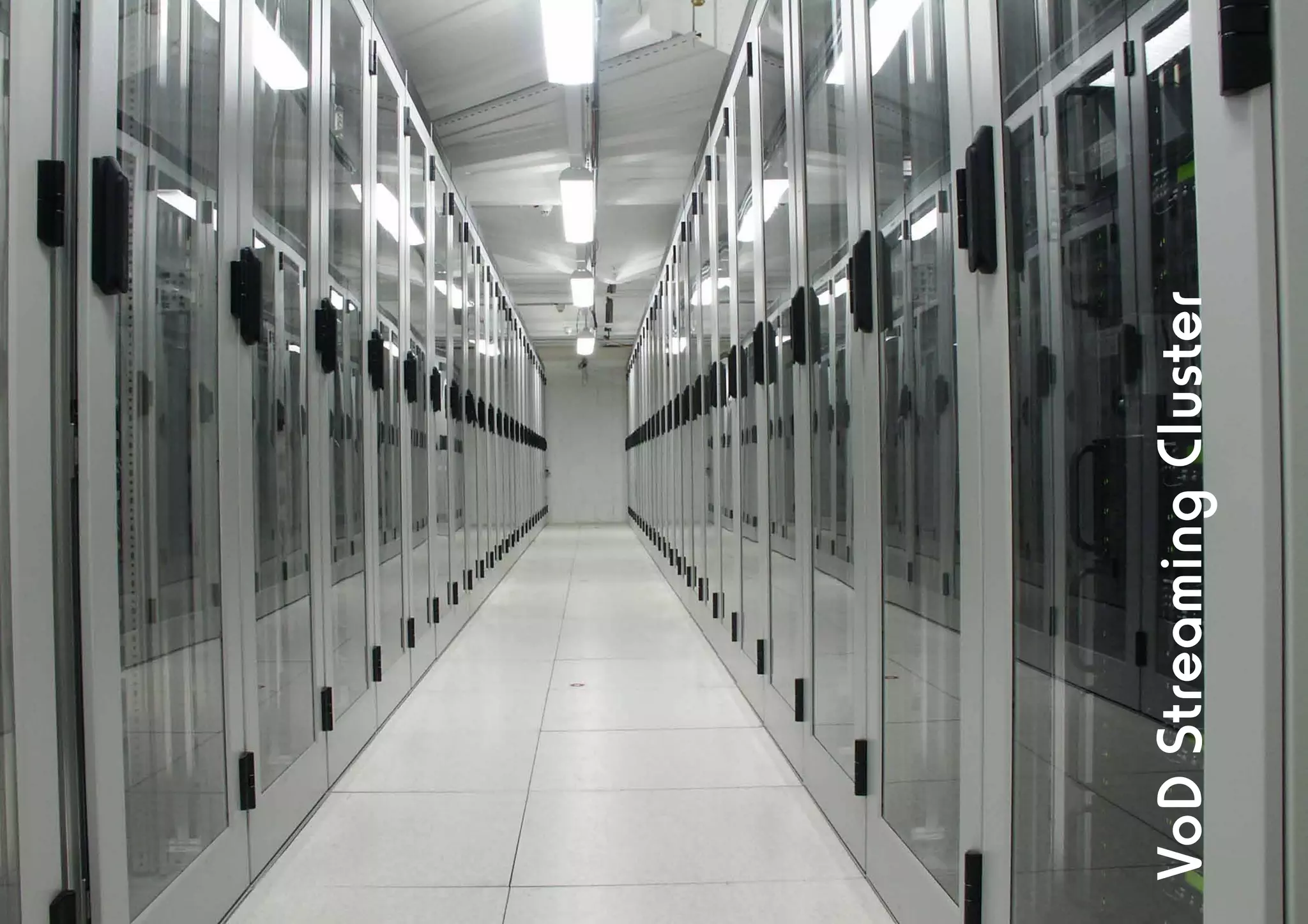 VoD Streaming Cluster
 