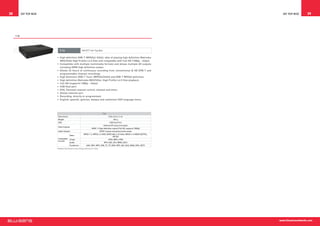 38          Set Top Box                                                                                                               Set Top Box      39




     T.14




                             T.14                          HD DTT Set Top Box


                          •  High definition DVB-T (MPEG4/ H264), able of playing high definition Matroska
                             MKV/H264 High Profile L4.0 files and compatible with Full HD (1080p - 24fps).
                          •  Compatible with multiple multimedia formats and allows multiple AV outputs
                             including HDMI high definition output.
                          •  Allows 24 hours of continuous recording from conventional  HD DVB-T and
                             programmable channel recordings.
                          •  High Definition DVB-T Tuner (MPEG4/H264) and DVB-T MPEG2 definition.
                          •  High definition Matroska MKV/H264, High Profile L4.0 files playback.
                          •  Full HD (supports 1080p - 24fps).
                          •  USB Host port.
                          •  EPG, Parental channel control, teletext and timer.
                          •  Allows channel sort.
                          •  Recording: directly or programmed.
                          •  English, spanish, galician, basque and catalonian OSD language menu.




                                                                                        T.14
                           Dimensions                                                          22,8 x16,5 x 4 cm
                           Weight                                                                    694 g
                           USB                                                                  USB Host Port
                                                                                         Antenna RF input and output
                           Video Outputs
                                                                        HDMI 1.3 high definition output (Full HD, supports 1080p)
                           Audio Outputs                                             SPDIF Coaxial and optical audio output
                                                             MPEG 1-2, MPEG 4.2-XVID, MPEG AVC 4.10 H264, MPEG 4.14 NERO DIGITAL,
                                          Video
                                                                                           AVCHD
                           Compatible     Image                                                JPEG, BMP y PNG
                           formats
                                          Audio                                           MP3, AAC, AC3, WMA, EAC3
                                          Containers             AAVI, MP4, MPG, VOB, TS, TP, MKV, MP3, AAC, M4A, WMA, MOV, M2TS
                          Hardware Specifications may change without prior notice.




                                                                                                                                    www.blusensnetworks.com
 