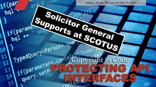 © 2015 ROBINS KAPLAN LLP 14
Copyright in Code
PROTECTING API
INTERFACES
Oracle v. Google, 750 F.3d 1339 (Fed. Cir. 2014)
 