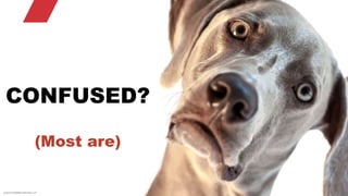 © 2015 ROBINS KAPLAN LLP 26
CONFUSED?
(Most are)
 