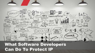 © 2015 ROBINS KAPLAN LLP 35
What Software Developers
Can Do To Protect IP
 