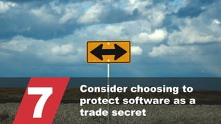 © 2015 ROBINS KAPLAN LLP 42
7
Consider choosing to
protect software as a
trade secret
 