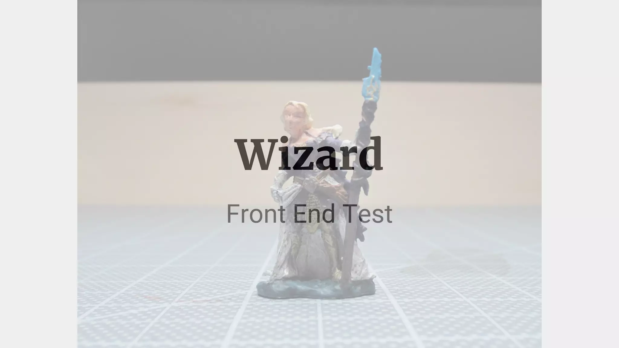 Wizard
Front End Test
 