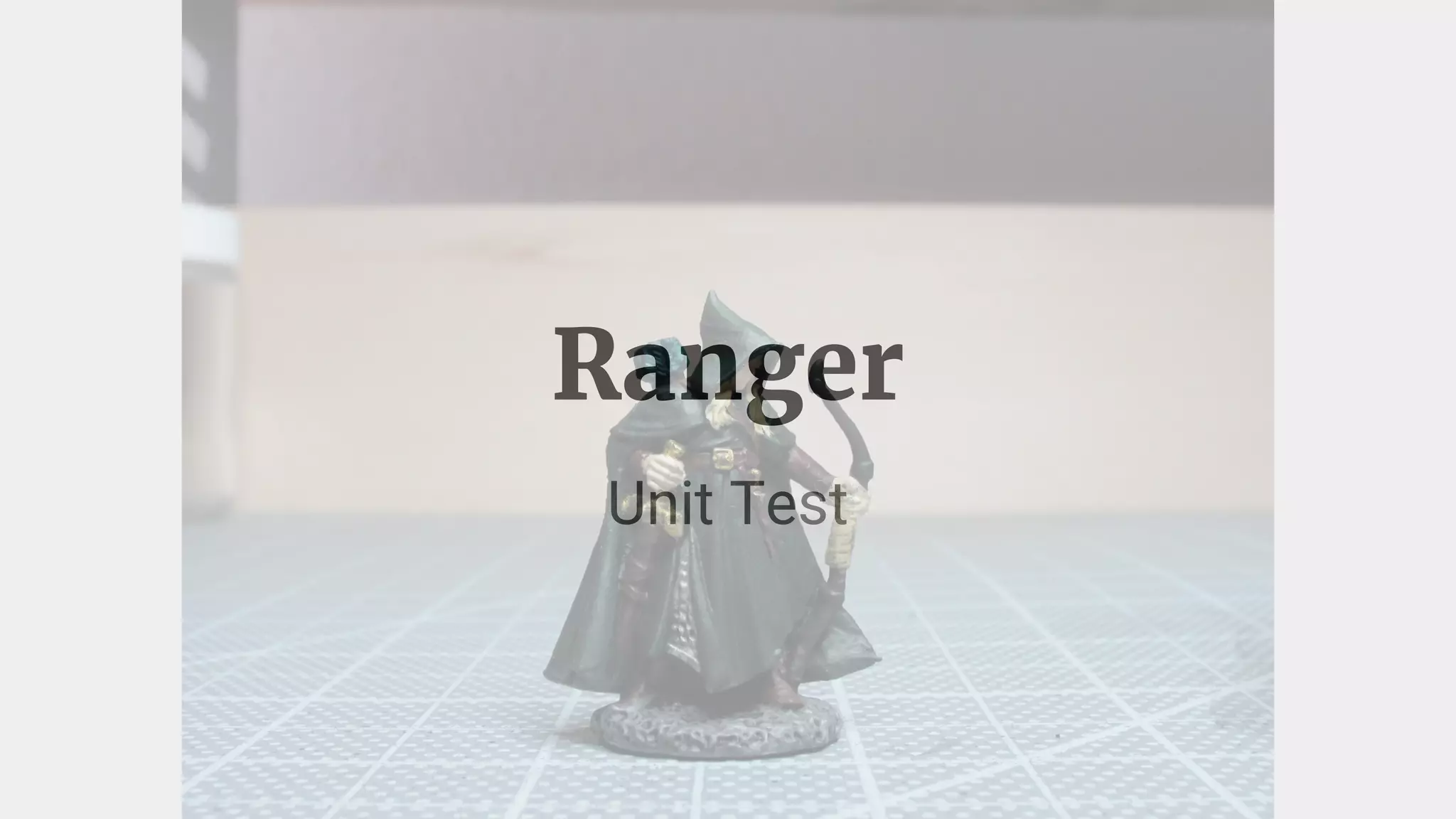 Ranger
Unit Test
 