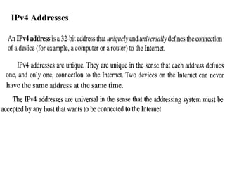IPv4 Addresses 
 