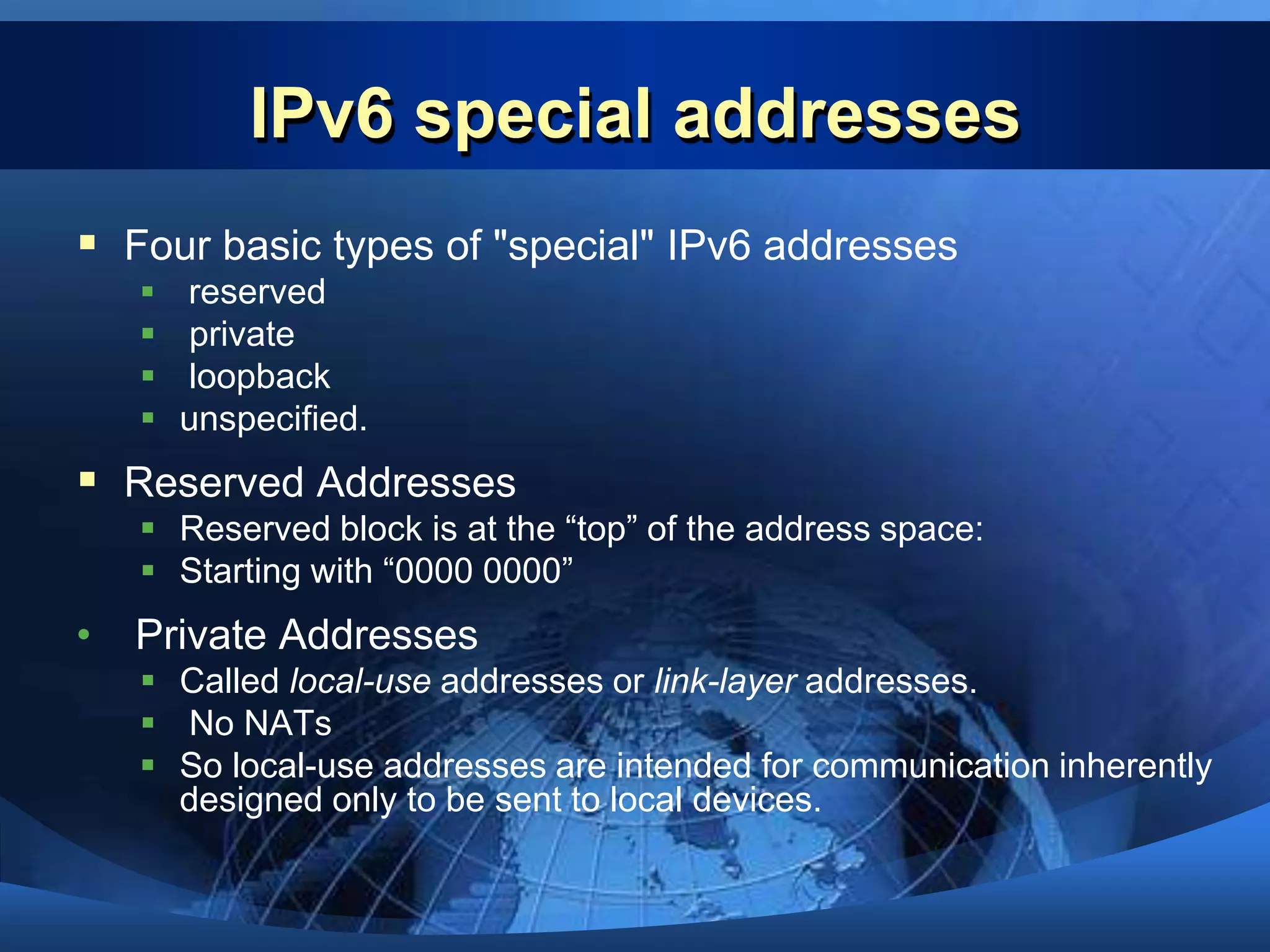 IPv6 in IPv4 TunnelIPv6 SiteIPv6 SiteIPv4 InternetIPv6 Site
