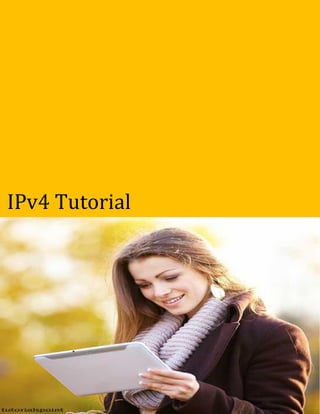 IPv4 Tutorial
 